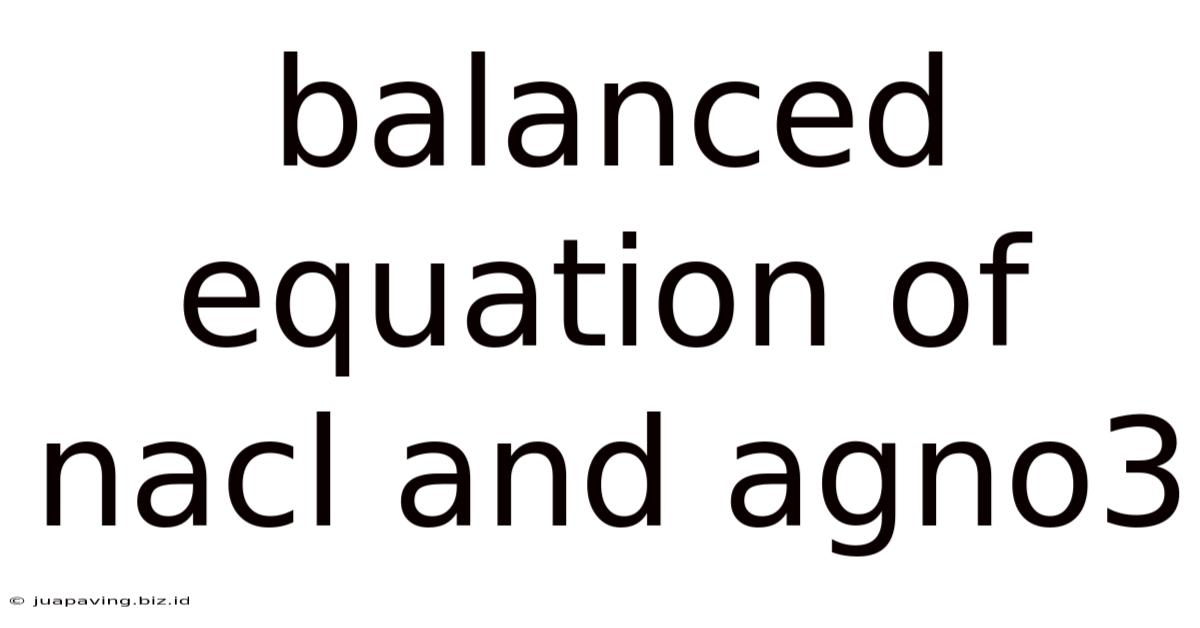 Balanced Equation Of Nacl And Agno3