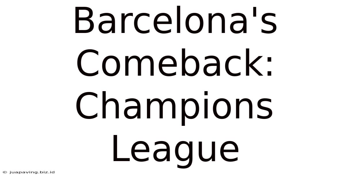 Barcelona's Comeback: Champions League