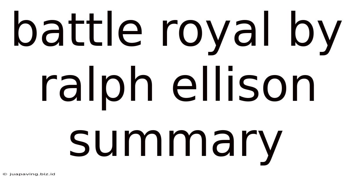 Battle Royal By Ralph Ellison Summary