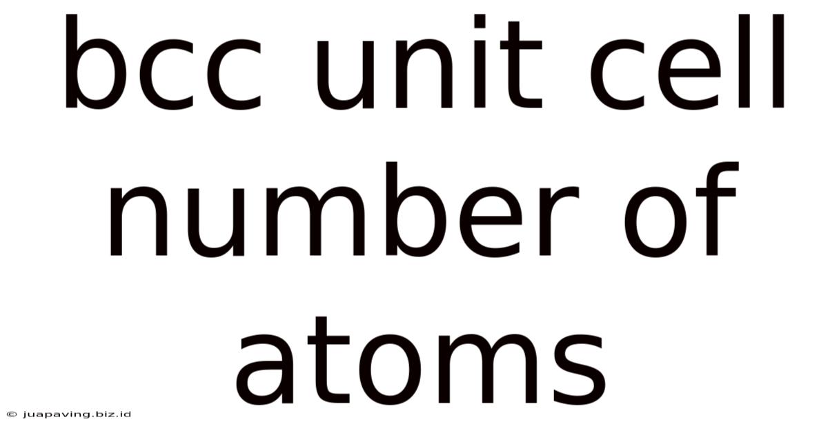 Bcc Unit Cell Number Of Atoms