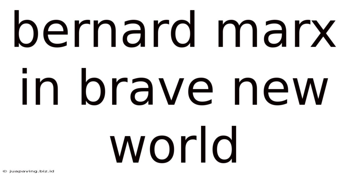 Bernard Marx In Brave New World