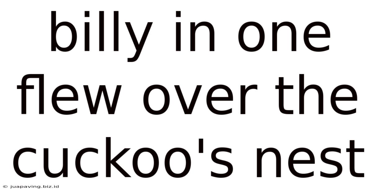 Billy In One Flew Over The Cuckoo's Nest