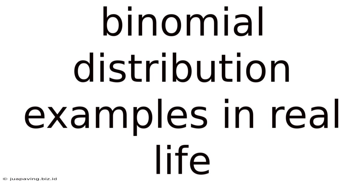 Binomial Distribution Examples In Real Life