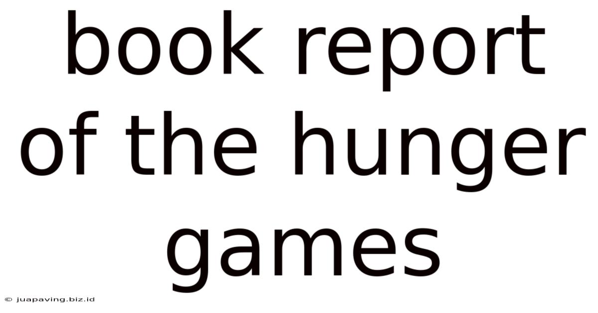 Book Report Of The Hunger Games