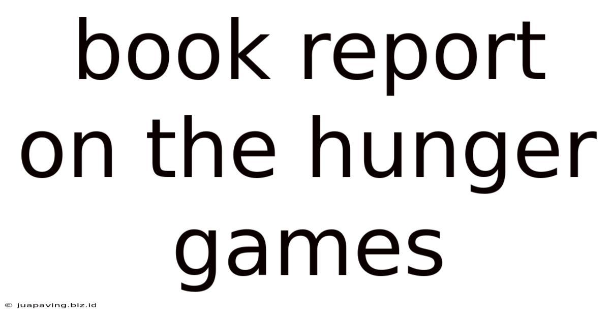 Book Report On The Hunger Games
