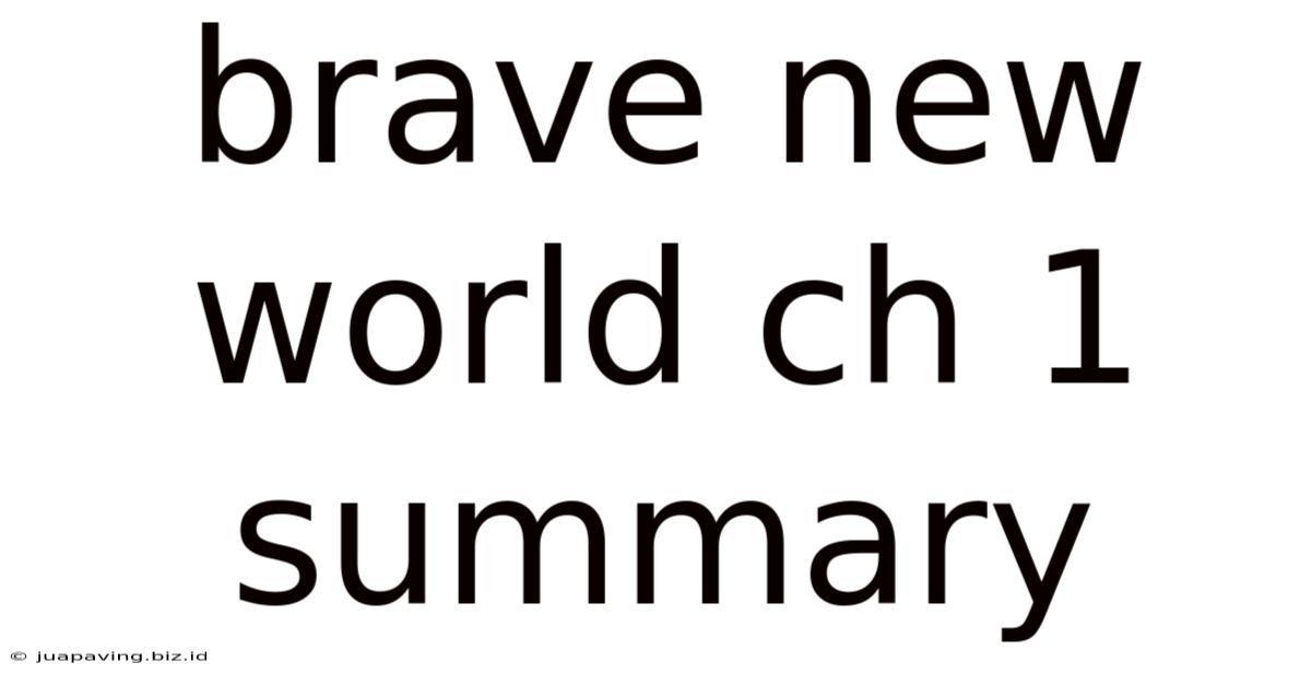 Brave New World Ch 1 Summary