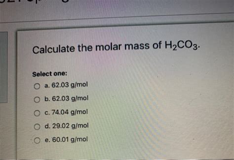 Calculate The Molecular Mass Of H2co3