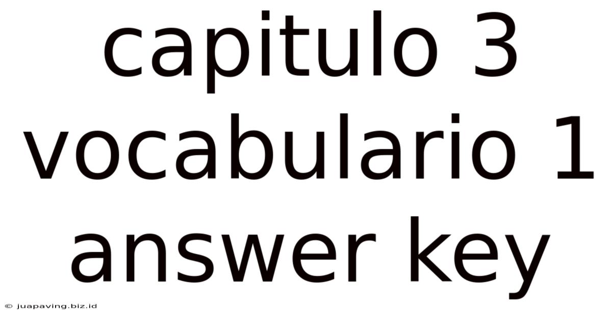Capitulo 3 Vocabulario 1 Answer Key