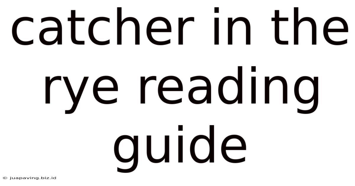 Catcher In The Rye Reading Guide
