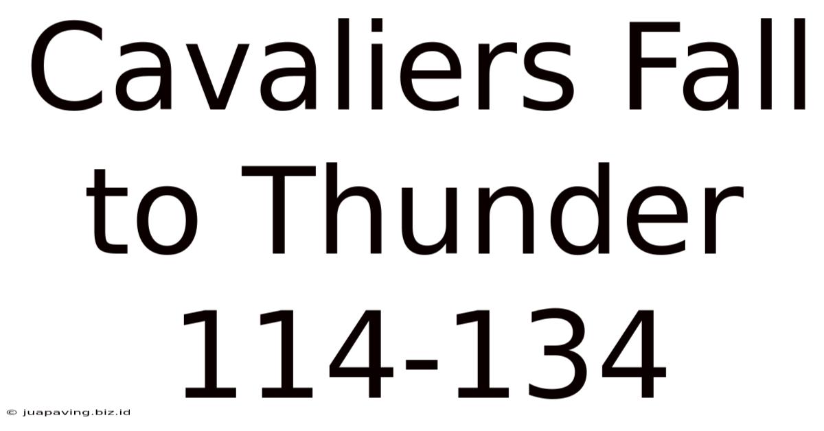 Cavaliers Fall To Thunder 114-134