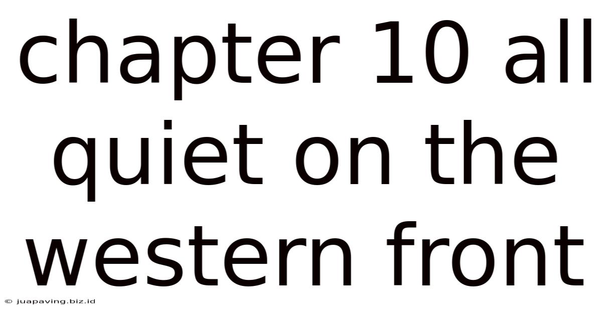 Chapter 10 All Quiet On The Western Front