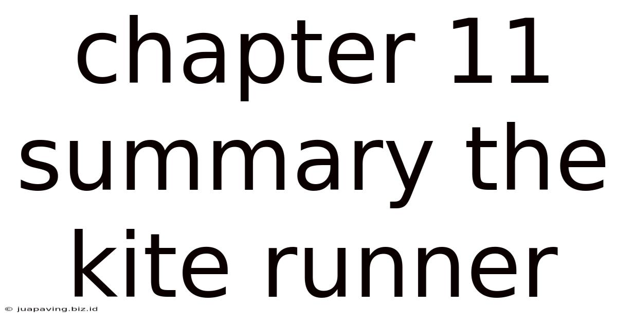 Chapter 11 Summary The Kite Runner