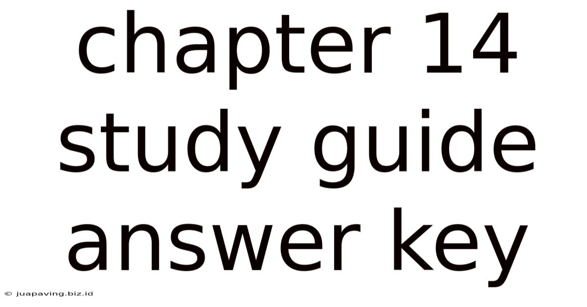 Chapter 14 Study Guide Answer Key