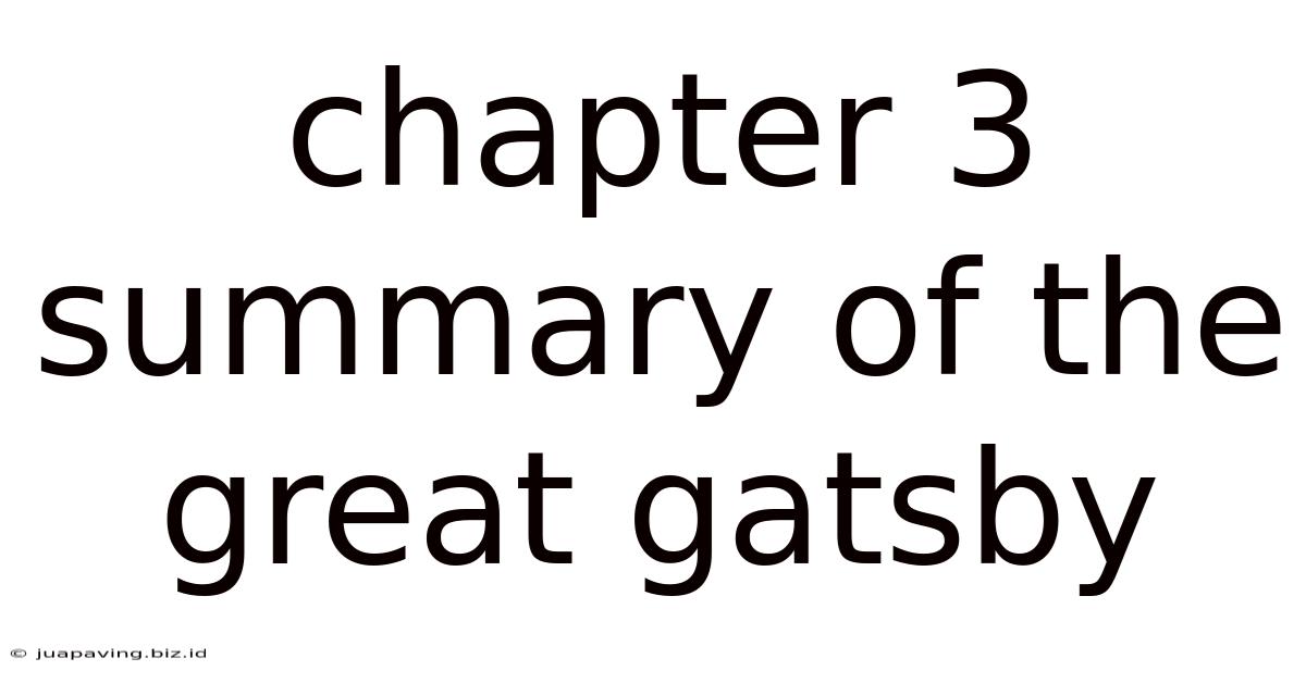 Chapter 3 Summary Of The Great Gatsby