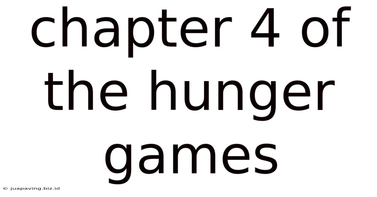 Chapter 4 Of The Hunger Games