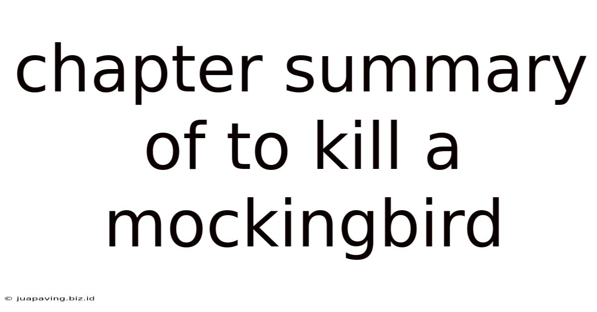 Chapter Summary Of To Kill A Mockingbird
