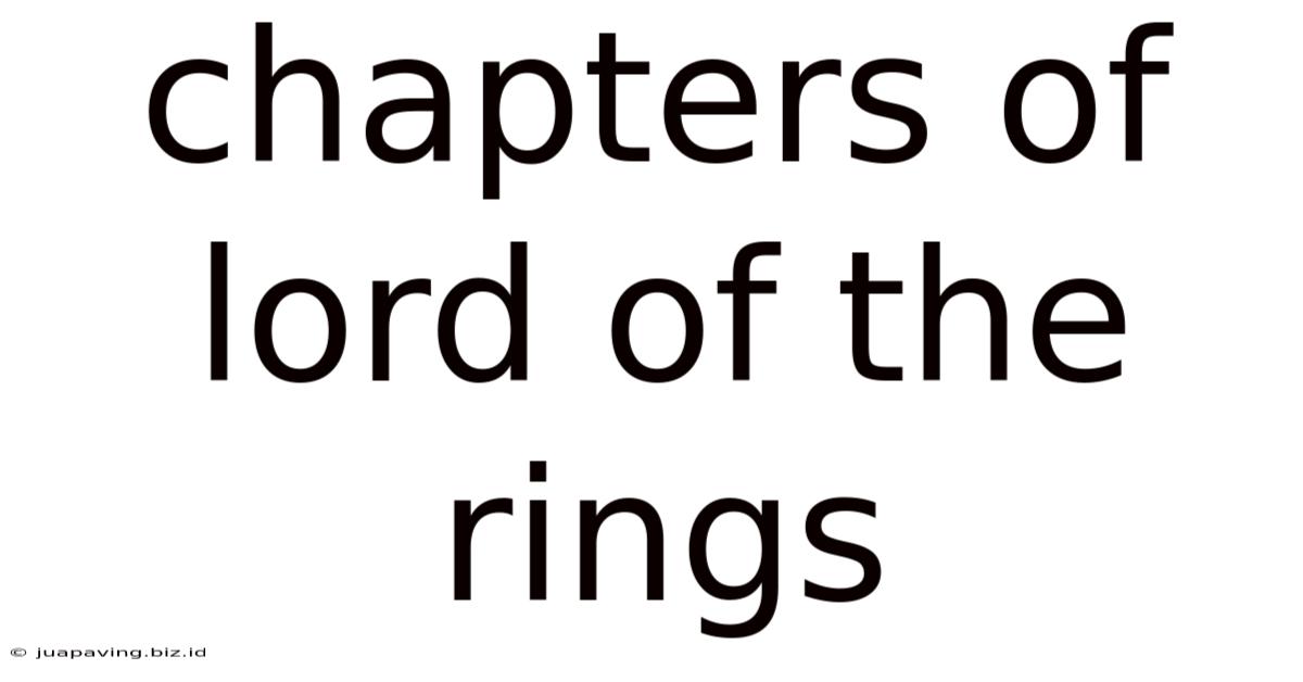 Chapters Of Lord Of The Rings
