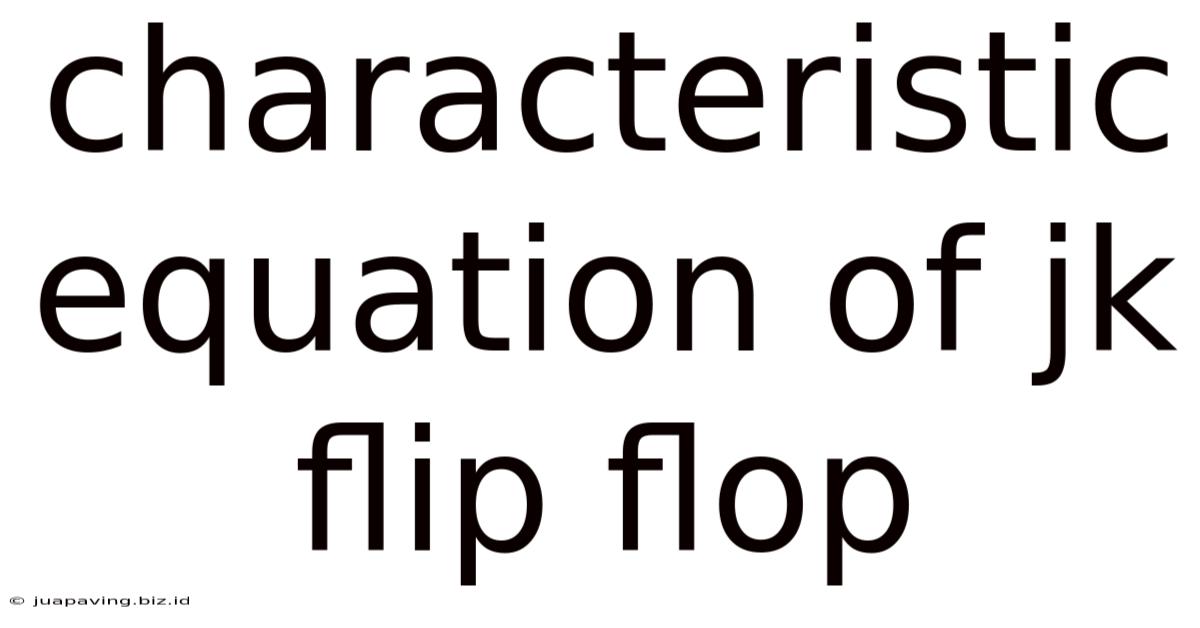 Characteristic Equation Of Jk Flip Flop