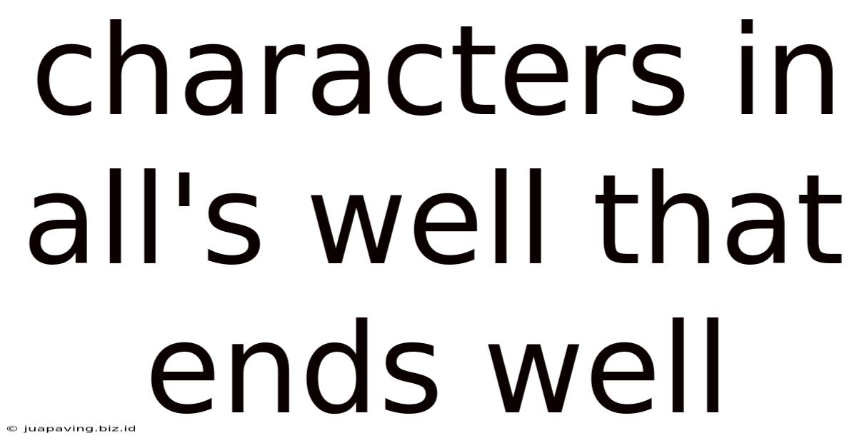Characters In All's Well That Ends Well