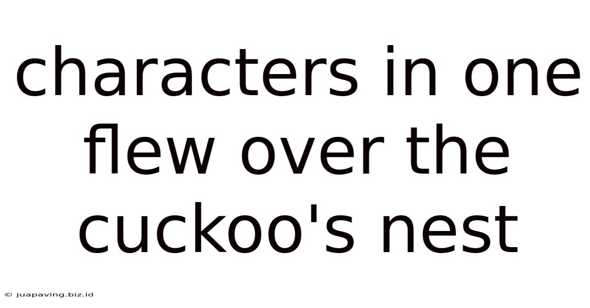 Characters In One Flew Over The Cuckoo's Nest