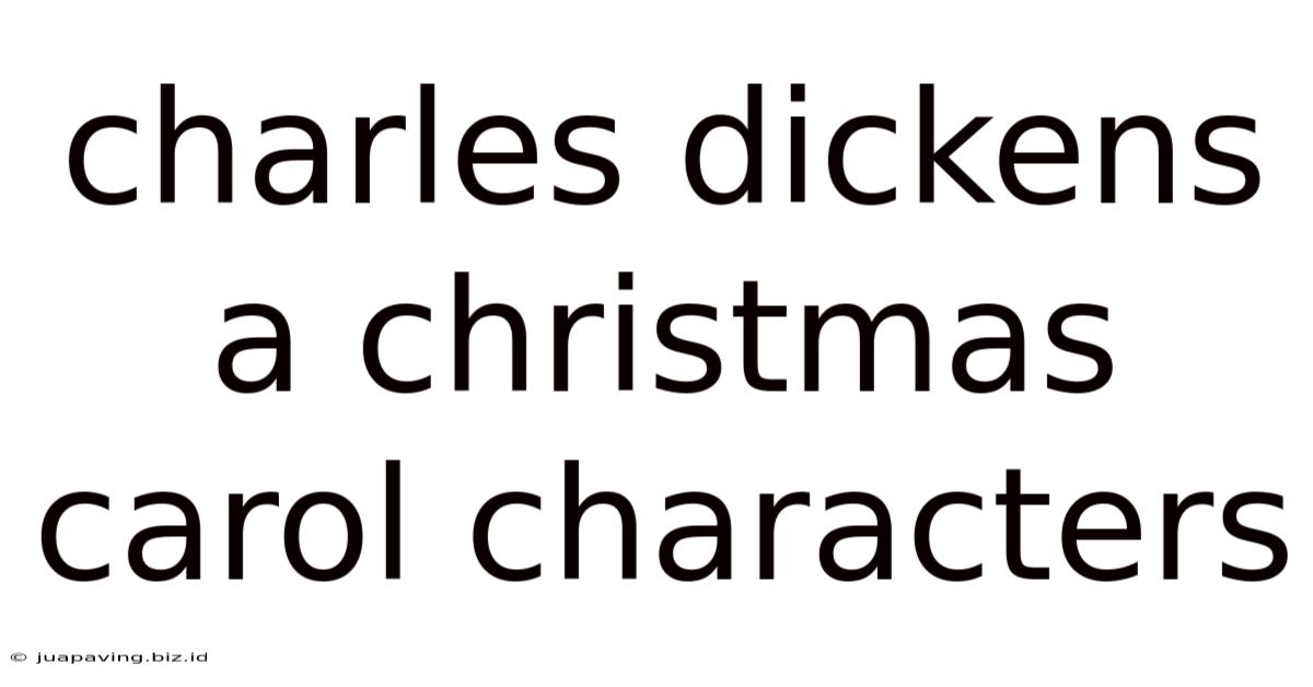 Charles Dickens A Christmas Carol Characters