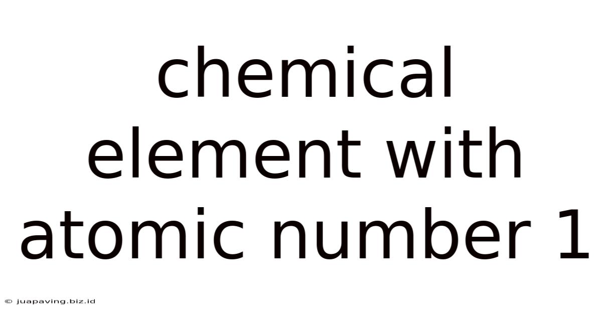 Chemical Element With Atomic Number 1