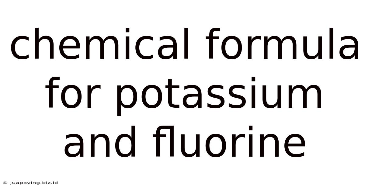 Chemical Formula For Potassium And Fluorine