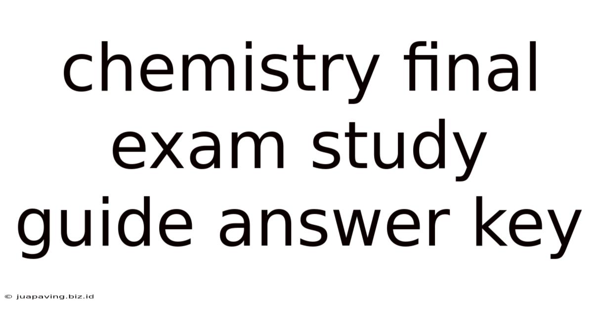 Chemistry Final Exam Study Guide Answer Key