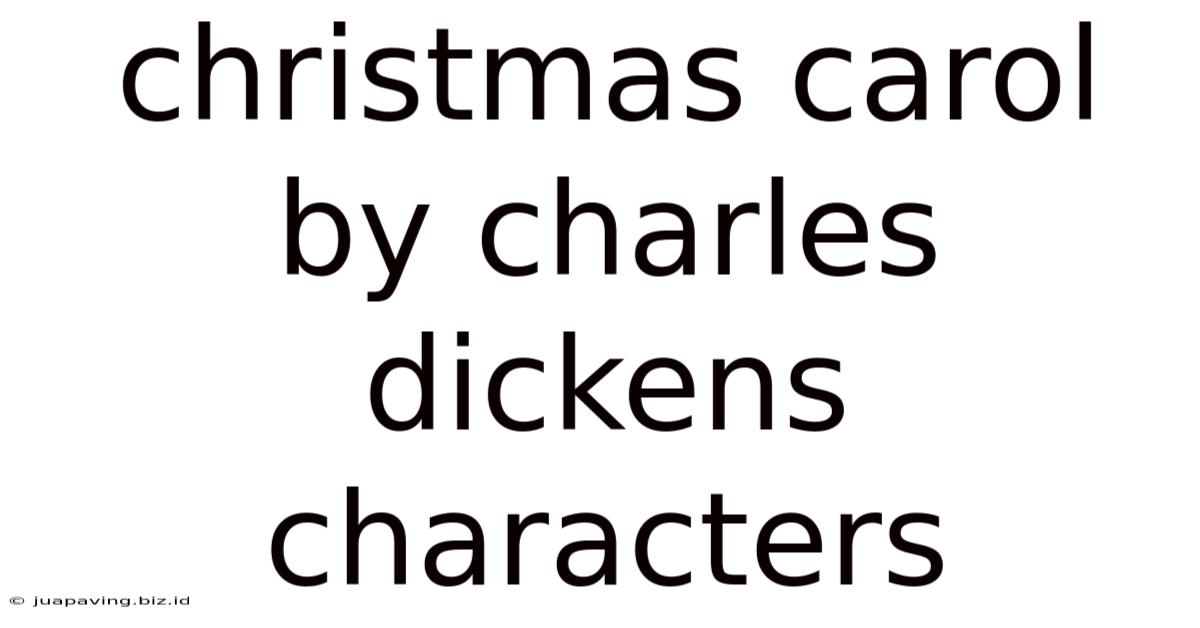 Christmas Carol By Charles Dickens Characters