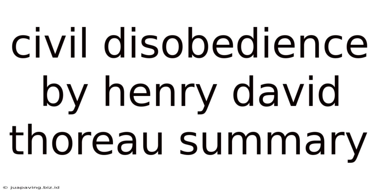 Civil Disobedience By Henry David Thoreau Summary