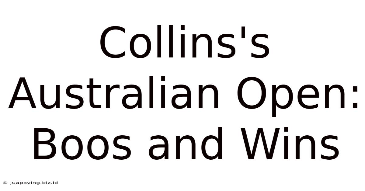 Collins's Australian Open: Boos And Wins