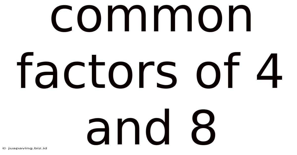 Common Factors Of 4 And 8