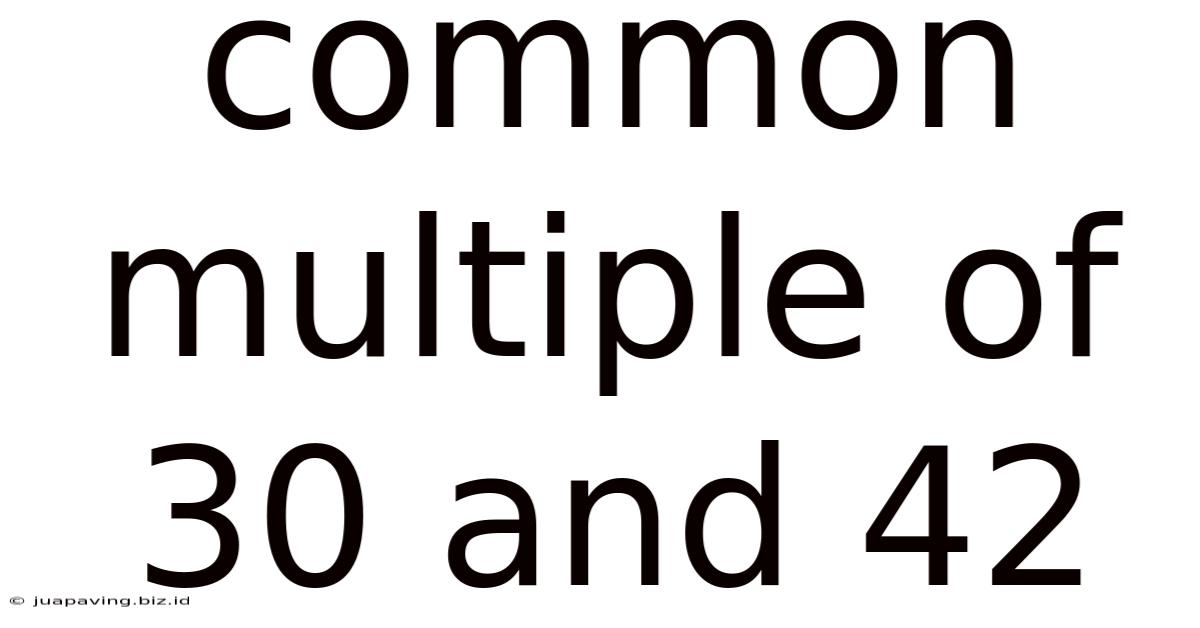 Common Multiple Of 30 And 42