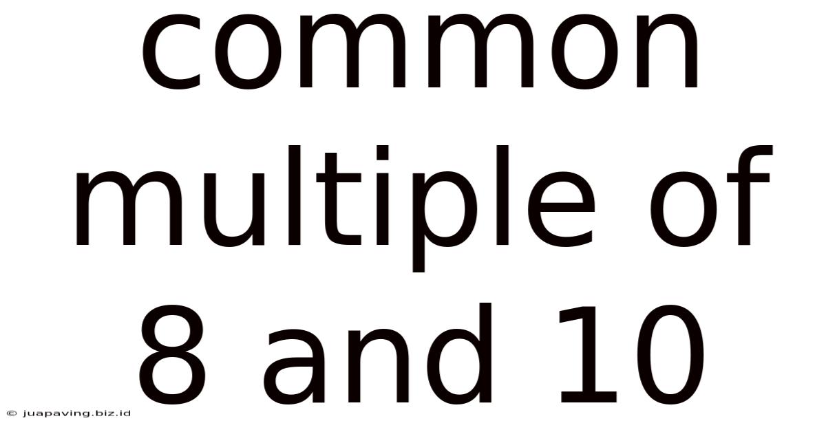 Common Multiple Of 8 And 10