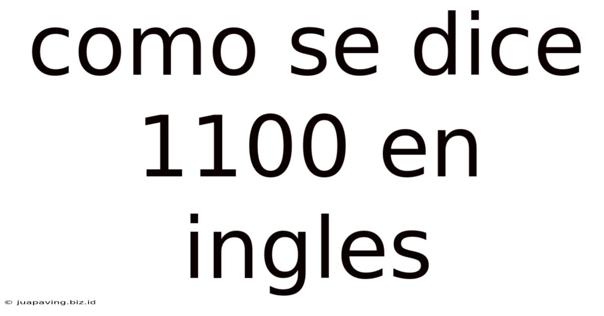 Como Se Dice 1100 En Ingles