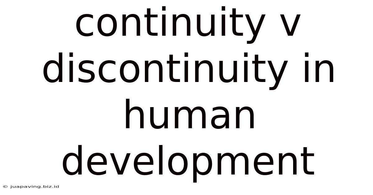 Continuity V Discontinuity In Human Development