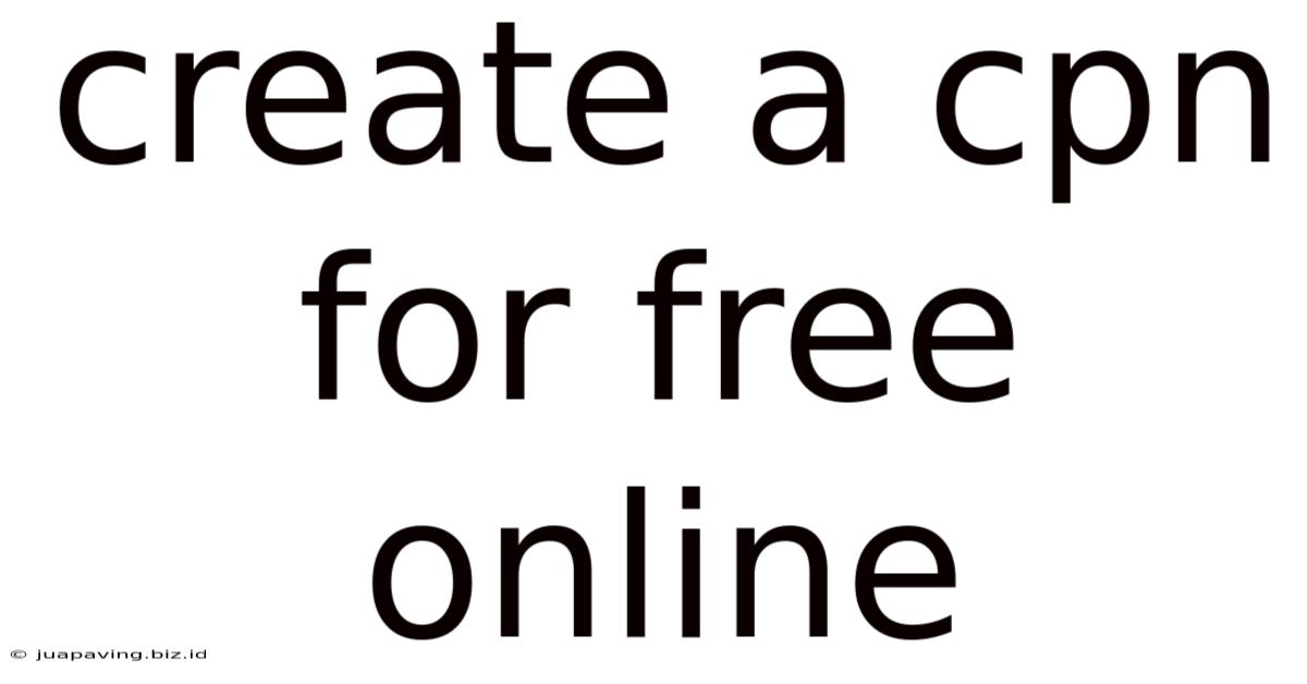Create A Cpn For Free Online