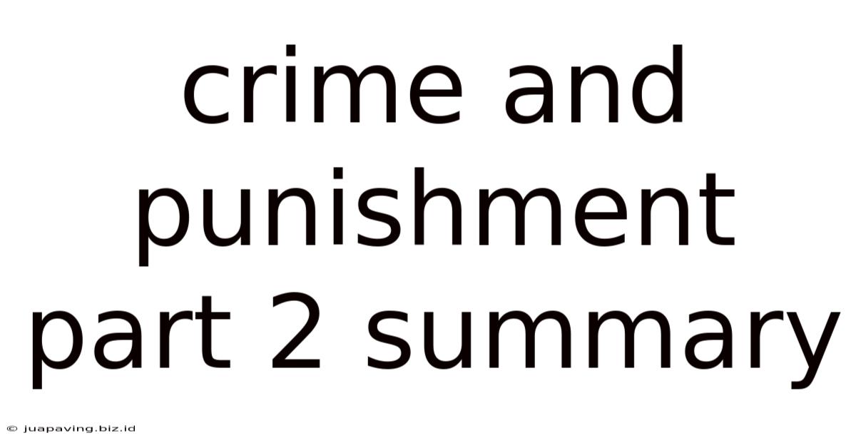 Crime And Punishment Part 2 Summary