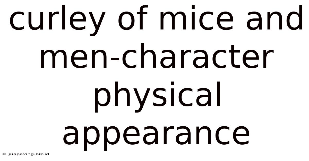 Curley Of Mice And Men-character Physical Appearance