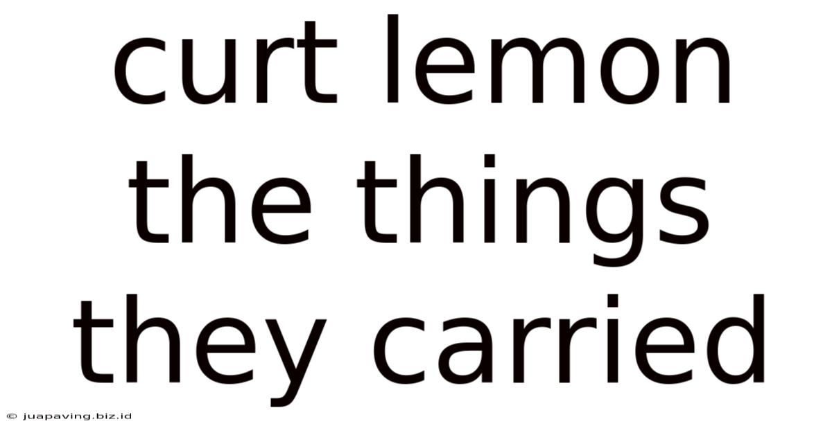 Curt Lemon The Things They Carried