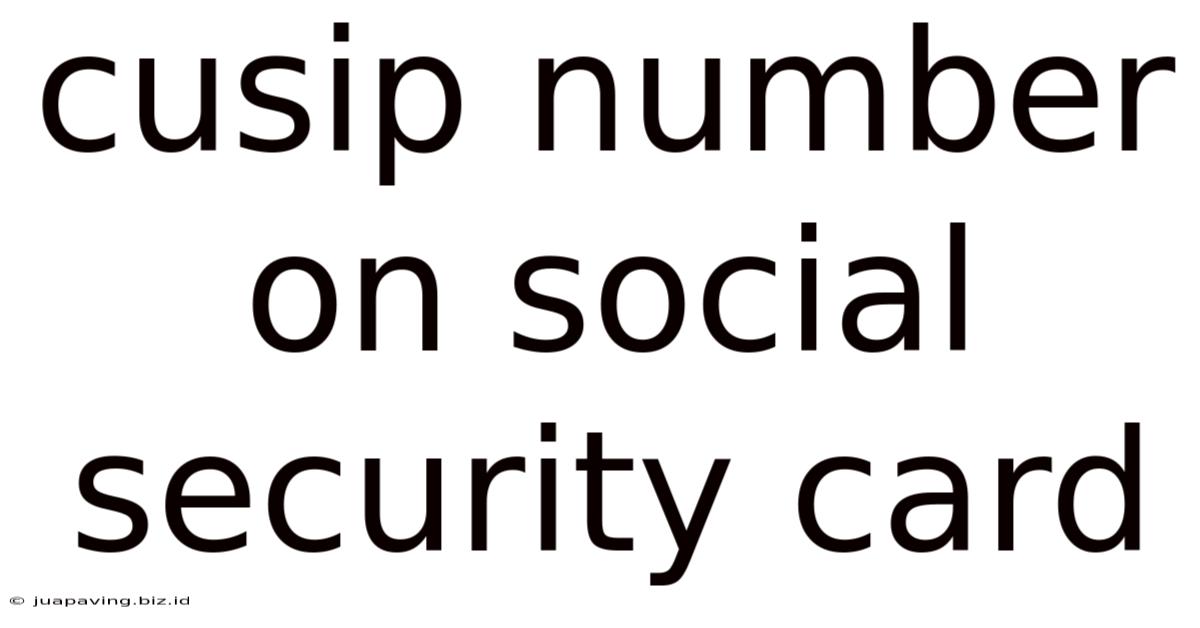 Cusip Number On Social Security Card