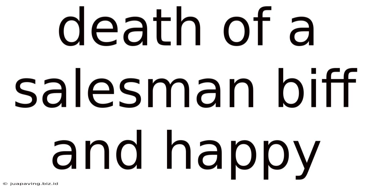 Death Of A Salesman Biff And Happy