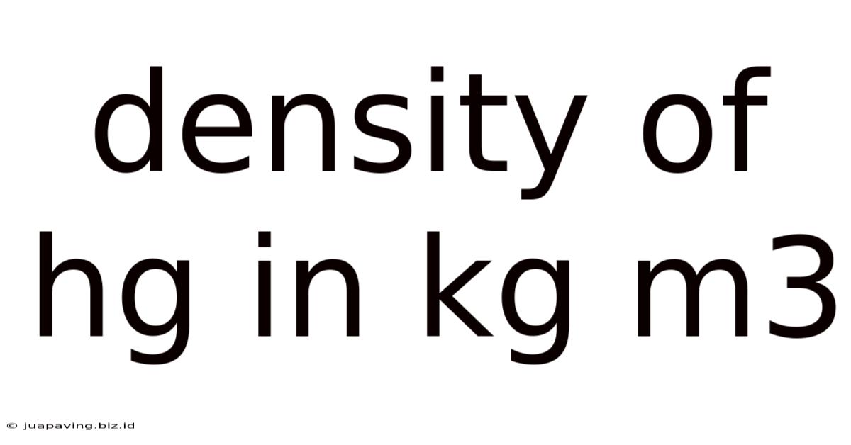 Density Of Hg In Kg M3