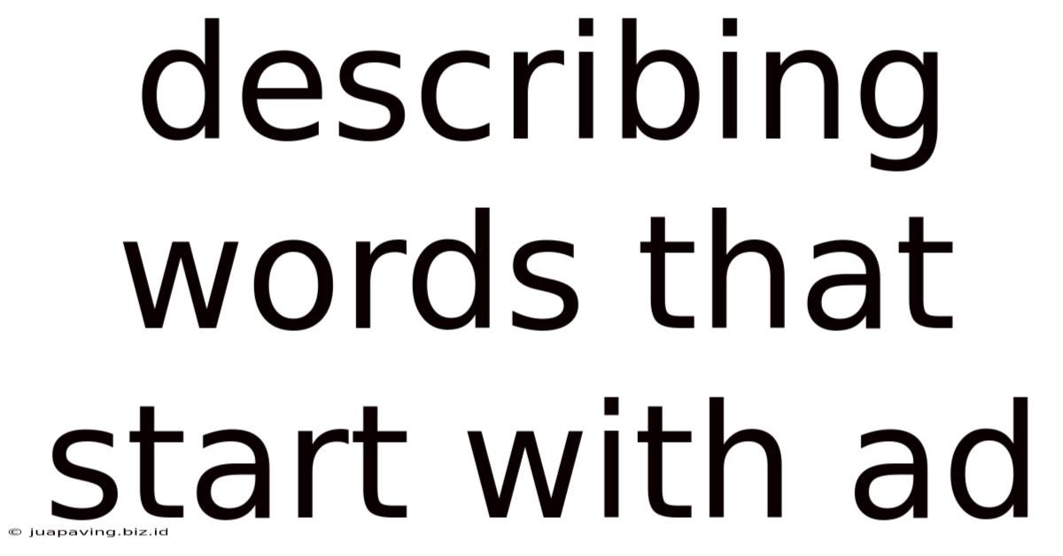 Describing Words That Start With Ad