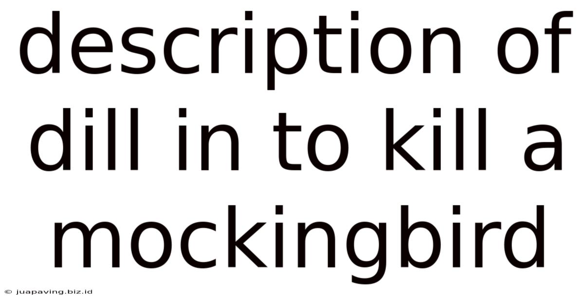Description Of Dill In To Kill A Mockingbird