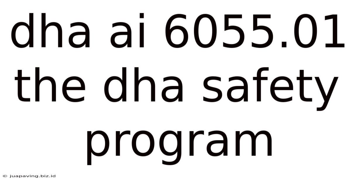 Dha Ai 6055.01 The Dha Safety Program