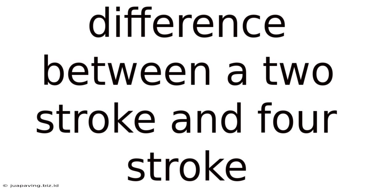 Difference Between A Two Stroke And Four Stroke