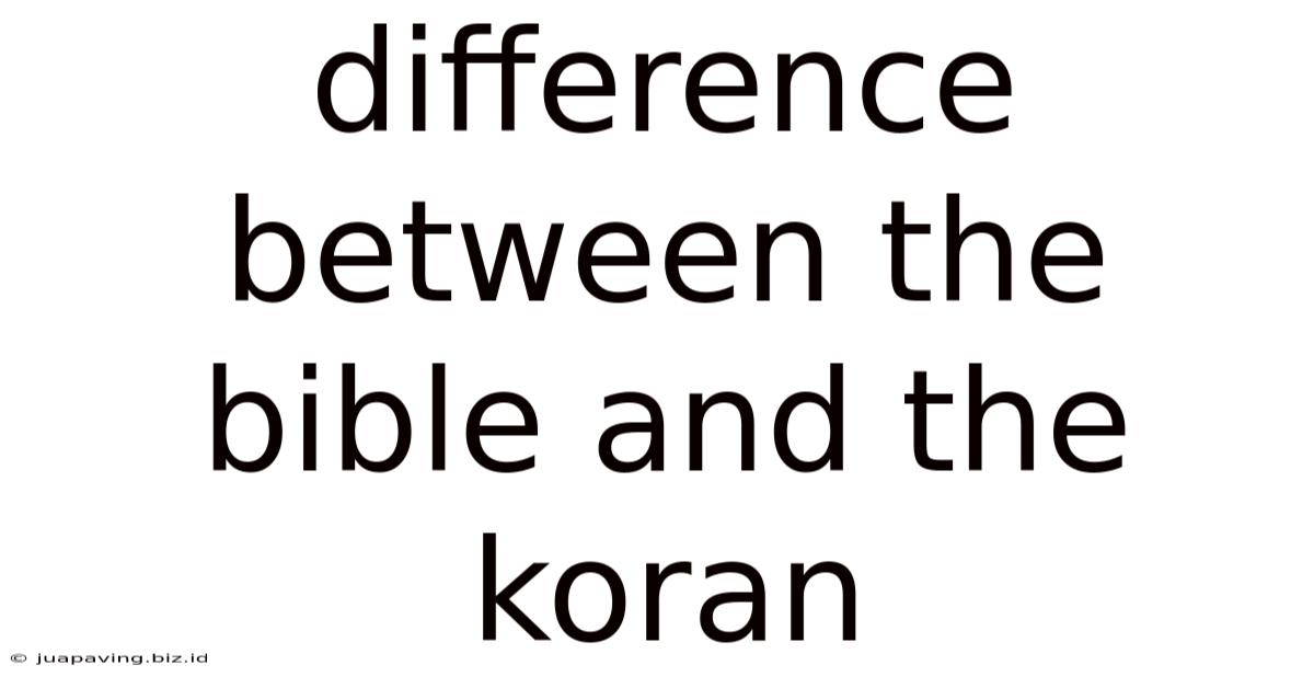 Difference Between The Bible And The Koran