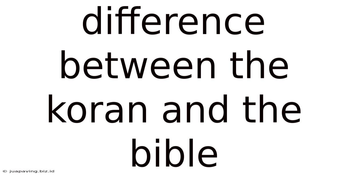 Difference Between The Koran And The Bible