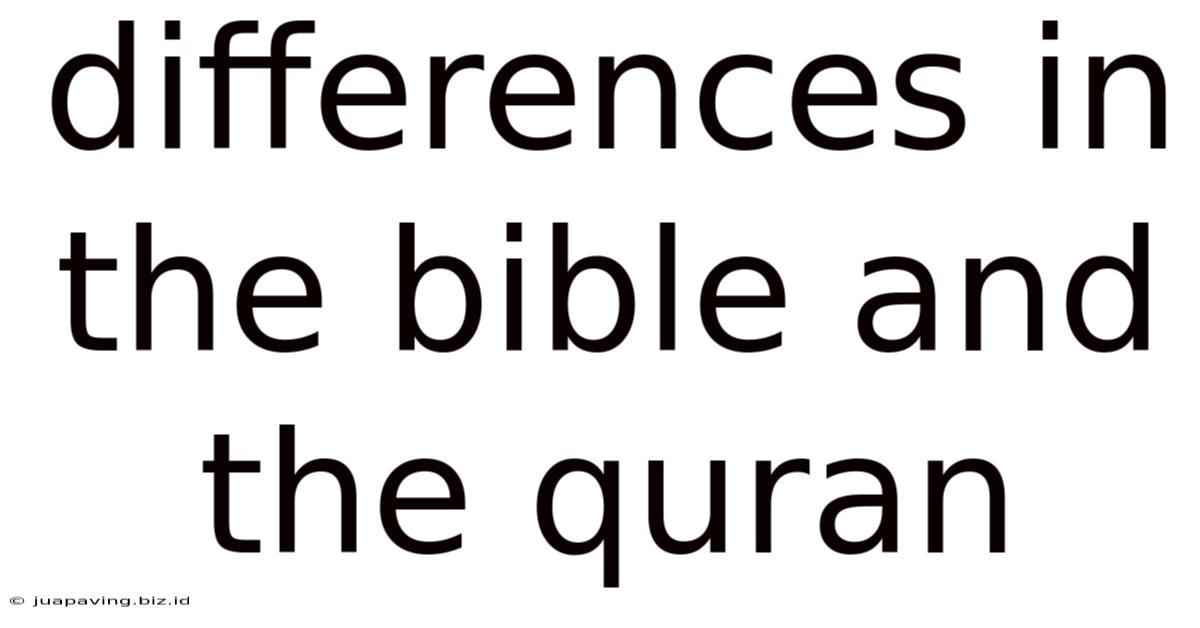 Differences In The Bible And The Quran